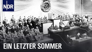 Sommer 1939 Der Countdown zum II Weltkrieg  Unsere Geschichte  NDR Doku [upl. by Ynna306]