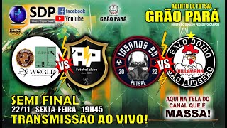 SEMI FINAIS DO ABERTO DE FUTSAL DE GRÃO PARÁ [upl. by Eiduam44]