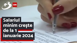 Salariul minim crește de la 1 ianuarie 2024 [upl. by Nyleve]