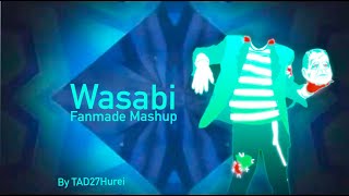 Wasabi Just Dance Mashup [upl. by Cos]