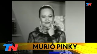 MURIÓ PINKY FIGURA HISTÓRICA DE LA TELEVISIÓN ARGENTINA [upl. by Celie]