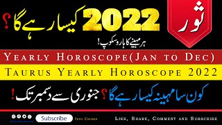 Taurus 2022 horoscope yearly prediction 2022 Month wise horoscope Astrology info Chunks [upl. by Yeznil]