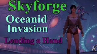 Skyforge  Oceanid Invasion  Lending a Hand [upl. by Deraj]