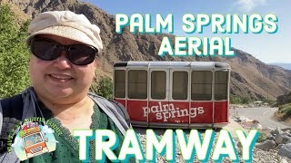 Palm Springs Aerial Tramway amp Dining at The Peaks Restaurant 52023 [upl. by Nirra]