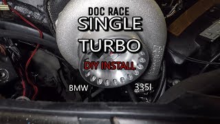 HOW TO Install A SINGLE TURBO kit on a BMW 335I SHOCKING RESULT [upl. by Yuri223]