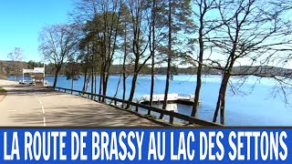 A19  ROUTE DE BRASSY AU LAC DES SETTONS [upl. by Nnyltiak]