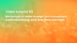 URBACT Video Tutorial 3 Commissioning and preprocurement for food [upl. by Hannover]