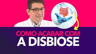 O que é e como acabar com a DISBIOSE  Dr Juliano Teles [upl. by Nabois622]