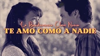 La Bandononona Clave Nueva  Te Amo Como A Nadie Letra [upl. by Ardnuhsed349]