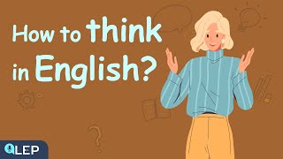 How To Start Thinking In English  🎧 Podcast and Chill  Beginner [upl. by Devad810]