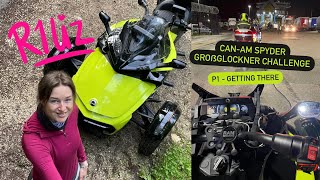 R1Liz  CanAm Spyder Großglockner Challenge  P1  Getting There [upl. by Kyd]