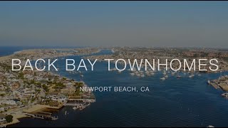 Back Bay Townhomes in Newport Beach California  8 Luxurious Residences  Smith Group Real Estate [upl. by Whitman]