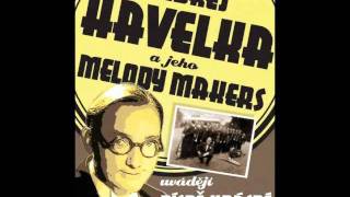 Ondřej Havelka a jeho Melody Makers Jednou jen jedenkrát [upl. by Arhna]