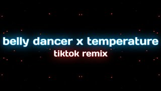 Belly Dancer X Temperature Tiktok Remix 8D audio  Bananza [upl. by Hemminger]