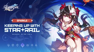 Keeping up with Star Rail — Sparkle Ability Intro Vid remember to fix title  Honkai Star Rail [upl. by Enattirb]