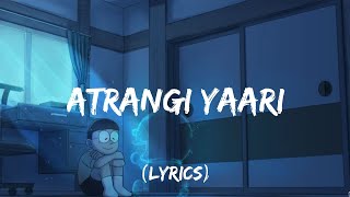 Atrangi Yaari Lyrics Amitabh Bachchan  Farhan Akhtar [upl. by Ahtelrac544]