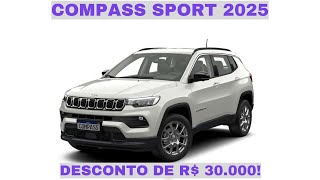 Promoção Jeep Compass Sport 2025 Desconto de R 30000 [upl. by Manchester]