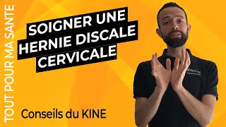 Hernie discale cervicale  comment se soigner  traitement Kiné [upl. by North]