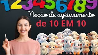 Aula sobre Sistema de Numeração Decimal  Noção de agrupamento [upl. by Mad697]