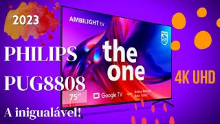 A Inigualável Smart TV Philips The One Ambilight PUG8808  MODELO 2023 [upl. by Hannala]