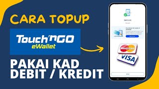 Cara TopUp Touch n Go eWallet menggunakan Kad Debit  Kredit [upl. by Ahsetal]