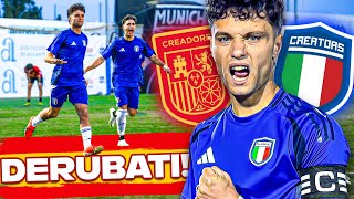 😡 DERUBATI  🇪🇸 SPAGNA Creators vs ITALIA Creators 🇮🇹💙 [upl. by Labina532]