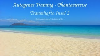 Fantasiereisen ► Autogenes Training ► Phantasiereise  Traumhafte Insel 2  entspannt einschlafen [upl. by Dorehs261]