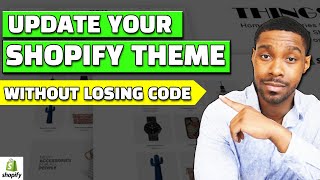 How To Update Shopify Themes Without Losing Code  Shopify Developer Tutorial [upl. by Tertia]