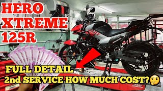 HERO XTREME 125R  2nd SERVICE HOW MUCH COST🤔 FULL DETAIL BY EXCELLENT RIDER [upl. by Sammer]