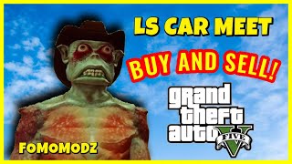 GTA V LS CAR MEET BUY AND SELL MODDED CARS PS4 [upl. by Selig]