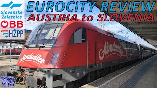 EUROCITY TRAIN FROM AUSTRIA TO SLOVENIA  EC213 REVIEW  INTERNATIONAL TRAIN TRIP REPORT [upl. by Attalanta]