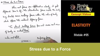 Class 11 Physics  Elasticity  5 Stress due to a Force  For JEE amp NEET [upl. by Eecyac]