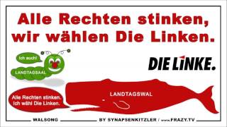 Walsong  Alle Rechten stinken wir wählen Die Linken [upl. by Ttnerb]