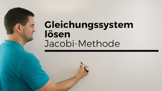 Gleichungssystem lösen mit JacobiMethode Muster erkennen in der Mathematik [upl. by Cedell]