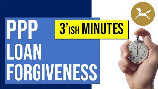 How to get PPP Loan Forgiveness in 4 minutes  PPP forgiveness guidelines [upl. by Conard]