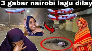 WALAQABTAY NINKII GABADHA KUDILAY NAIROBI SUBXAANALAAH BAL DAAWO GABAR MEEYDADKEDII LAJAR JARAY [upl. by Anada120]