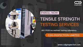 Tensile Strength Testing Services  ISO 17025 Accredited Testing Lab  CDG Inspection Limited [upl. by Arhat]