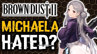 DO DEVS HATE MICHAELA WEIRD SKILL KIT  Brown Dust 2 [upl. by Akima]