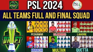 PSL 9 All teams Full and Final Squads  PSL 2024 All teams final squad announced [upl. by Lancey392]