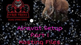 Airavat Rat Setup Part 1 Hosting Files Setup [upl. by Laucsap]