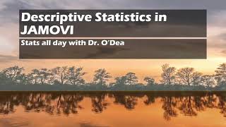 Descriptive Statistics in JAMOVI [upl. by Maryann724]