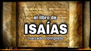 el libro de ISAÍAS AUDIOLIBRO narrado completo [upl. by Rafaelita]