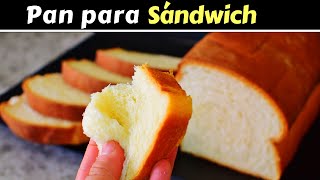 PAN CASERO para SÁNDWICH MUY TIERNO y ESPONJOSO Dulce Hogar Recetas [upl. by Dlarrej]