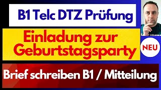 B1 Telc DTZ Prüfung  Gast B1 Brief schreiben  Einladung zur Geburtstagsparty  Mitteilung [upl. by Dietsche]