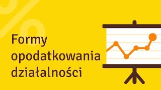 Kurs z KPiR odc 8  Formy opodatkowania działalności [upl. by Melar]