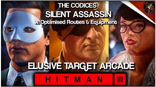 HITMAN 3  The Codices  wOptimised Routes amp Equipment  Silent Assassin [upl. by Anawk711]