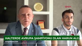 Halterde Avrupa şampiyonu olan Harun Algül’e görkemli karşılama [upl. by Olpe]