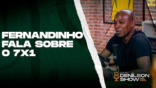 FERNANDINHO FALA SOBRE O 7X1  Podcast Denílson Show [upl. by Cenac170]