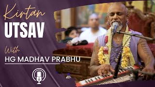 Kirtan Utsav with HG Madhav Prabhu 2022  ISKCON Chowpatty [upl. by Lapotin]