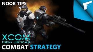 XCOM Enemy Unknown  Noob Tips Combat Strategy Revamped Version [upl. by Niraa688]